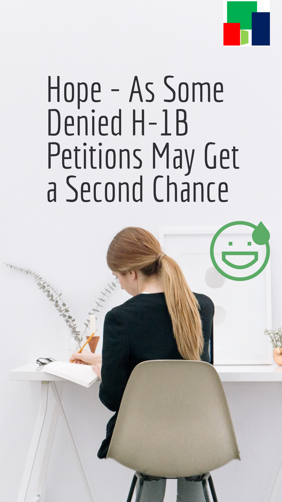 Hope – As Some Denied H-1B petitions May Get a Second Chance