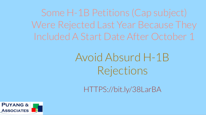 Some H-1B Petitions (Cap Subject) were Rejected Last Year Because the Petitions Included a Start Date After October 1