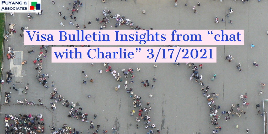 Visa Bulletin Insights March 2021 - Puyang & Wu, LLC